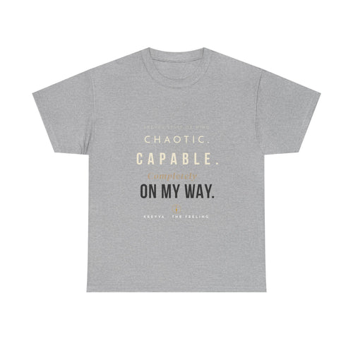 Krevva - Chaotic. Capable. Completely on My Way. | Women's Tee