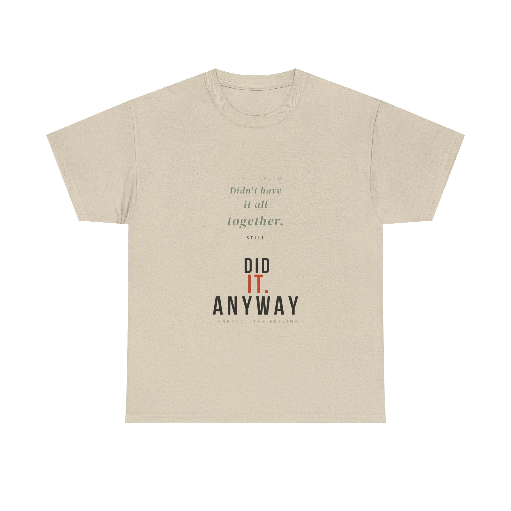 Krevva — Didn't Have It Together. Did It Anyway. | Women's Tee