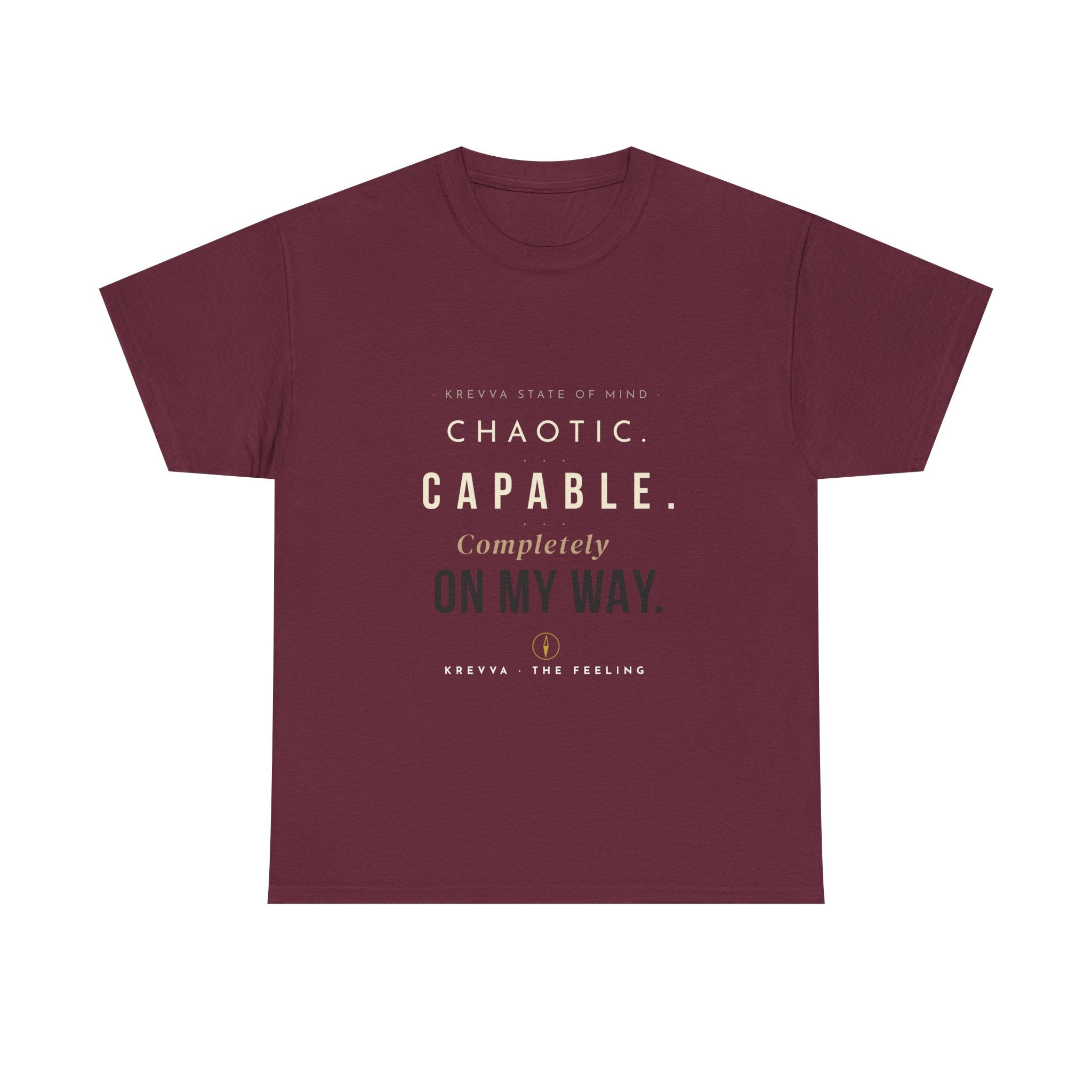 Krevva - Chaotic. Capable. Completely on My Way. | Women's Tee