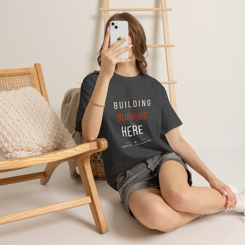 Krevva Still Building. Still Burning. Still Here. | Women's Tee