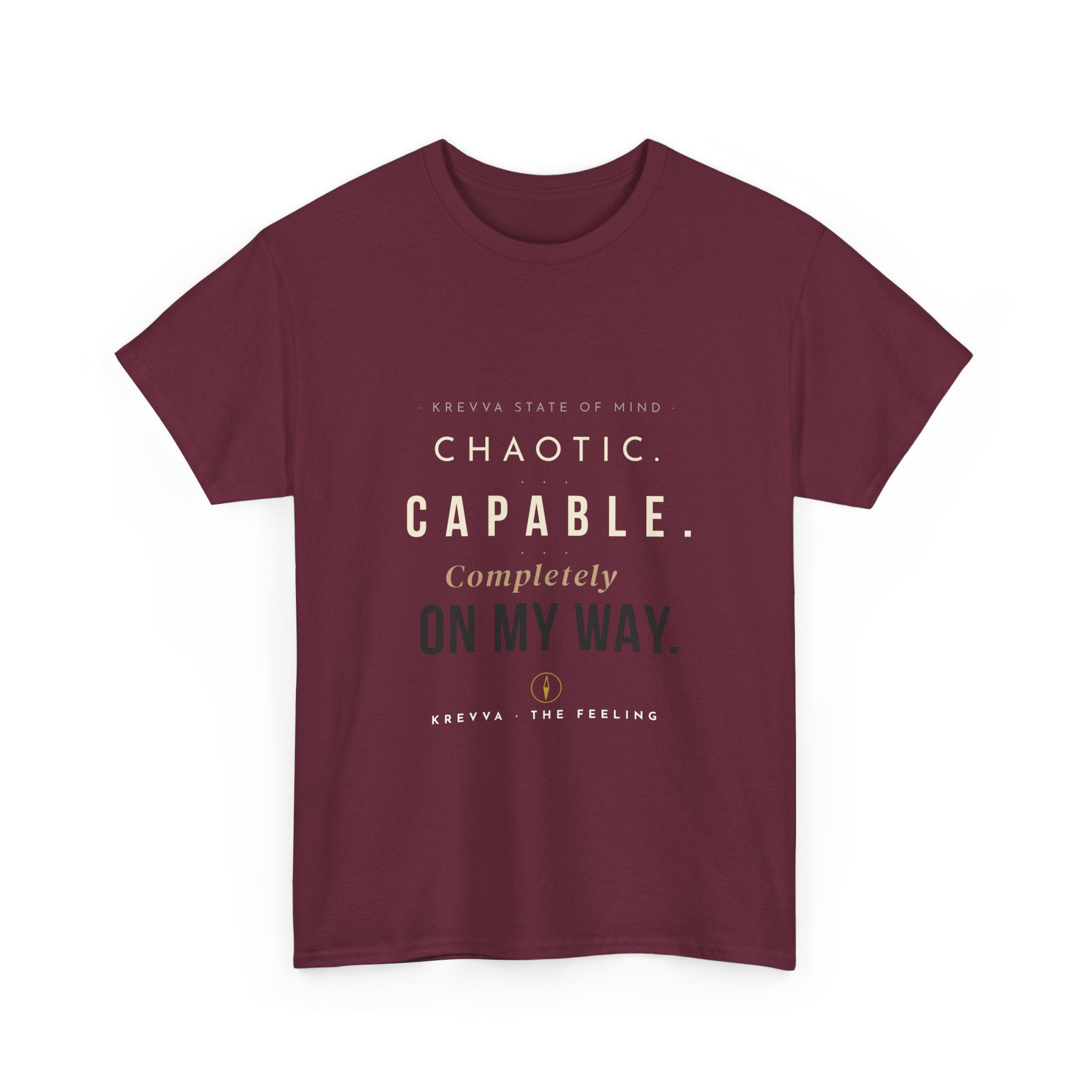 Krevva - Chaotic. Capable. Completely on My Way. | Women's Tee