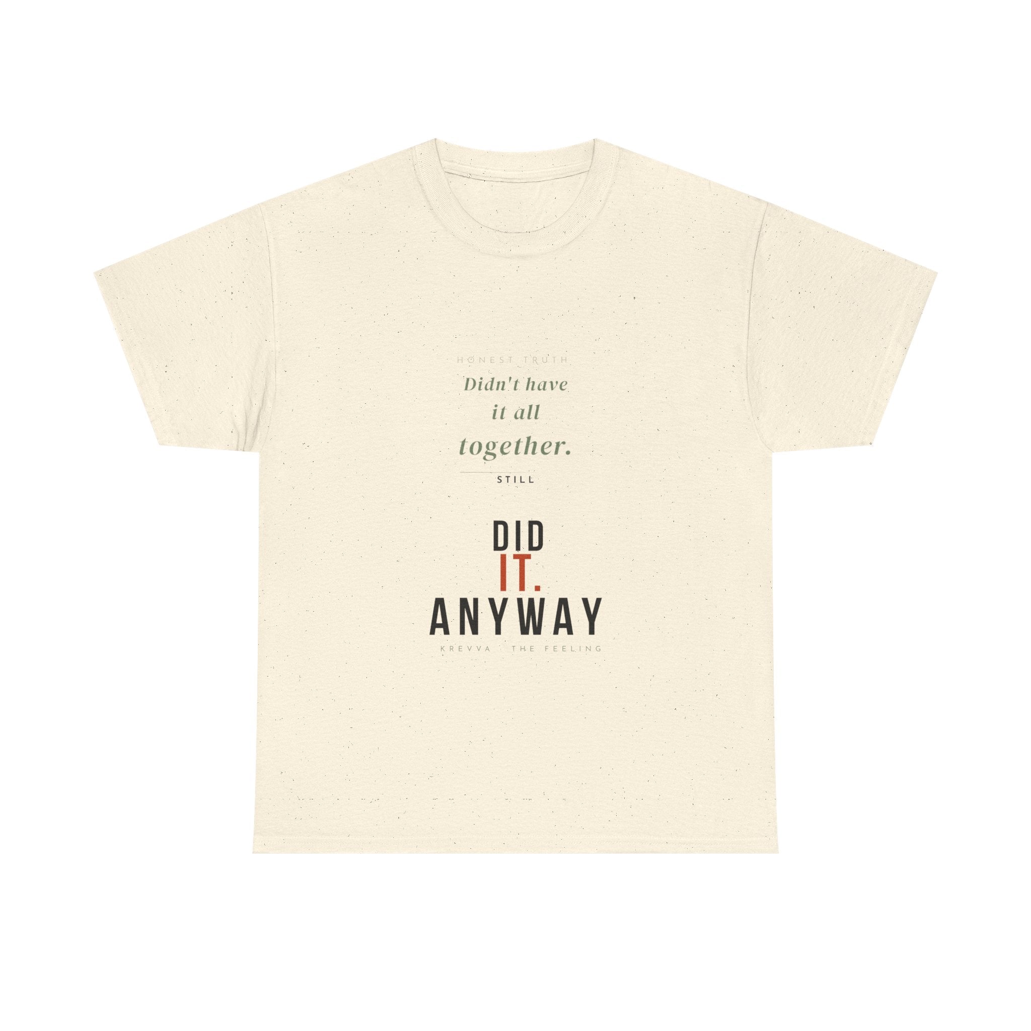 Krevva — Didn't Have It Together. Did It Anyway. | Women's Tee