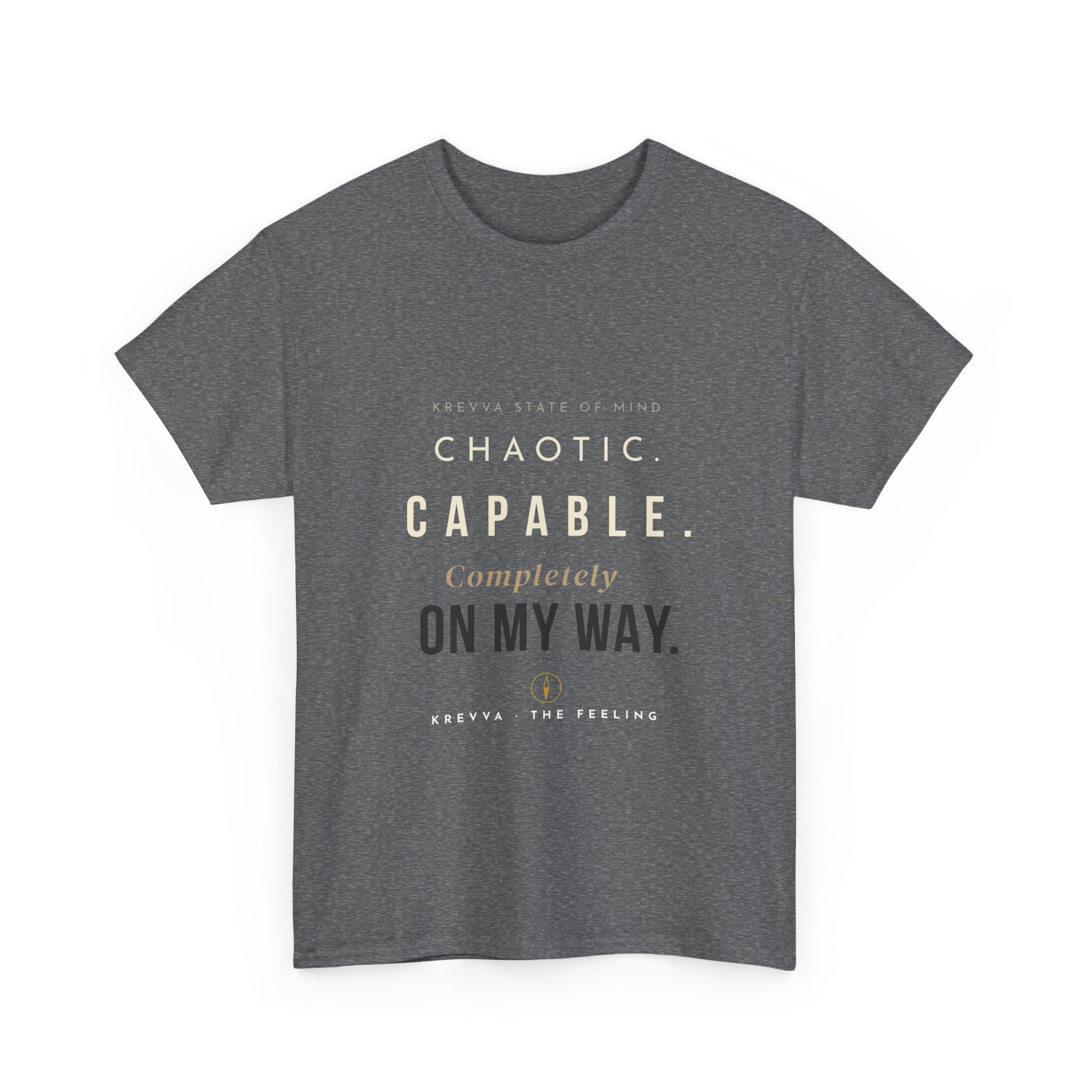 Krevva - Chaotic. Capable. Completely on My Way. | Women's Tee