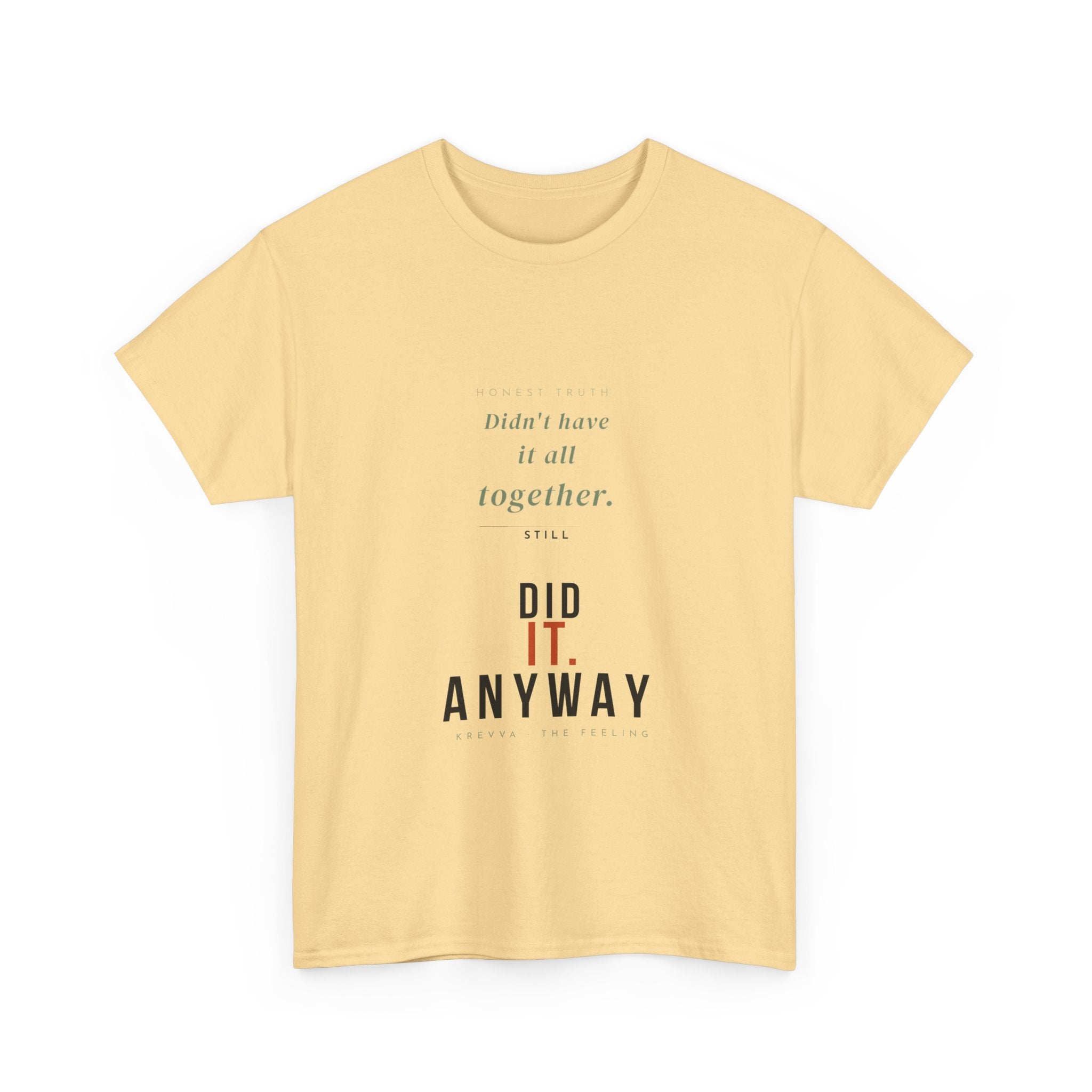 Krevva — Didn't Have It Together. Did It Anyway. | Women's Tee