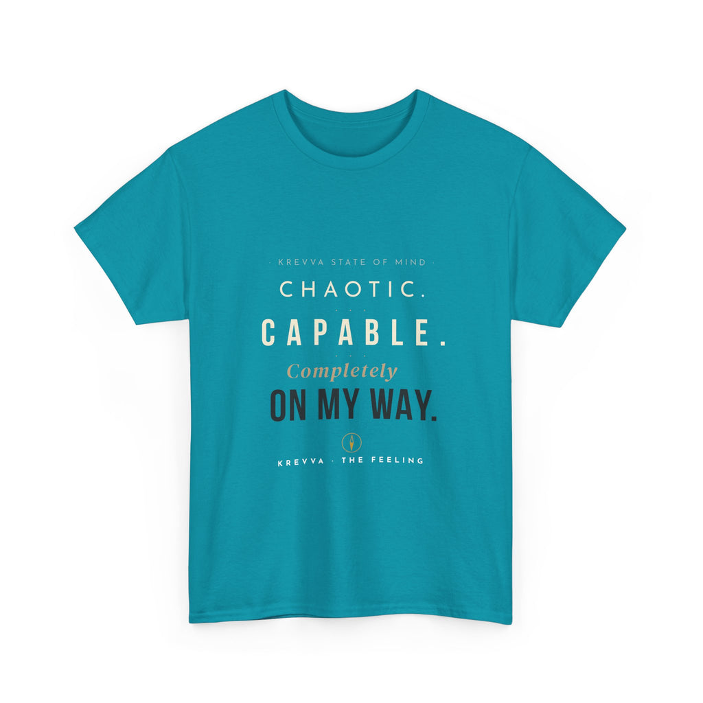 Krevva - Chaotic. Capable. Completely on My Way. | Women's Tee