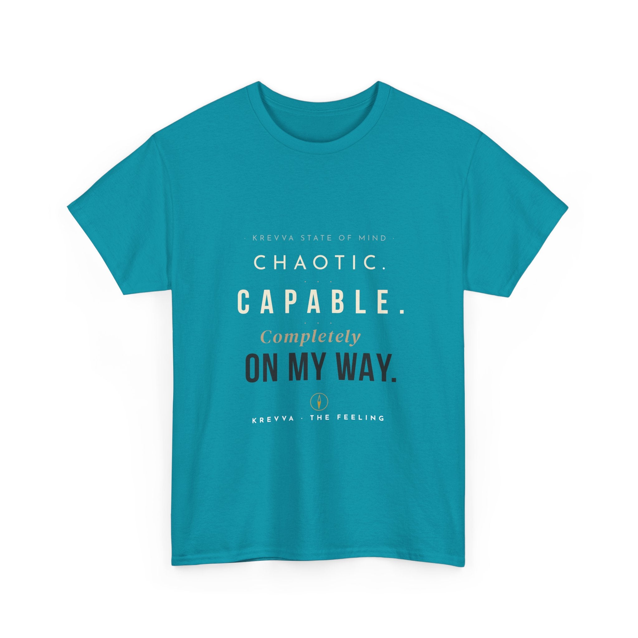 Krevva - Chaotic. Capable. Completely on My Way. | Women's Tee