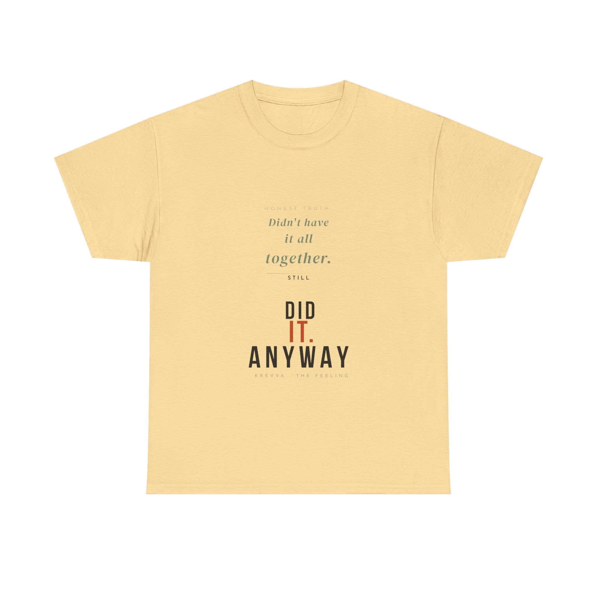 Krevva — Didn't Have It Together. Did It Anyway. | Women's Tee