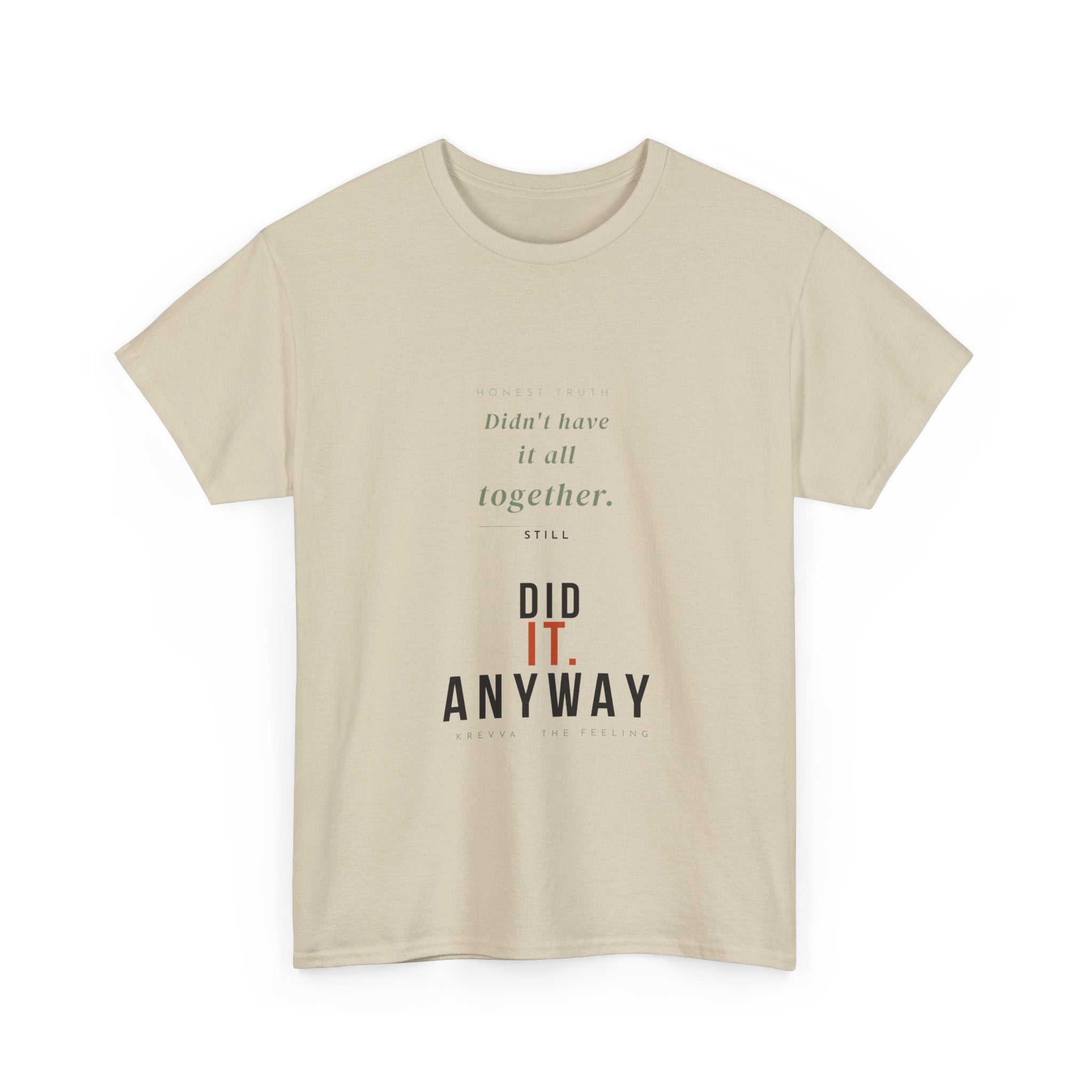 Krevva — Didn't Have It Together. Did It Anyway. | Women's Tee