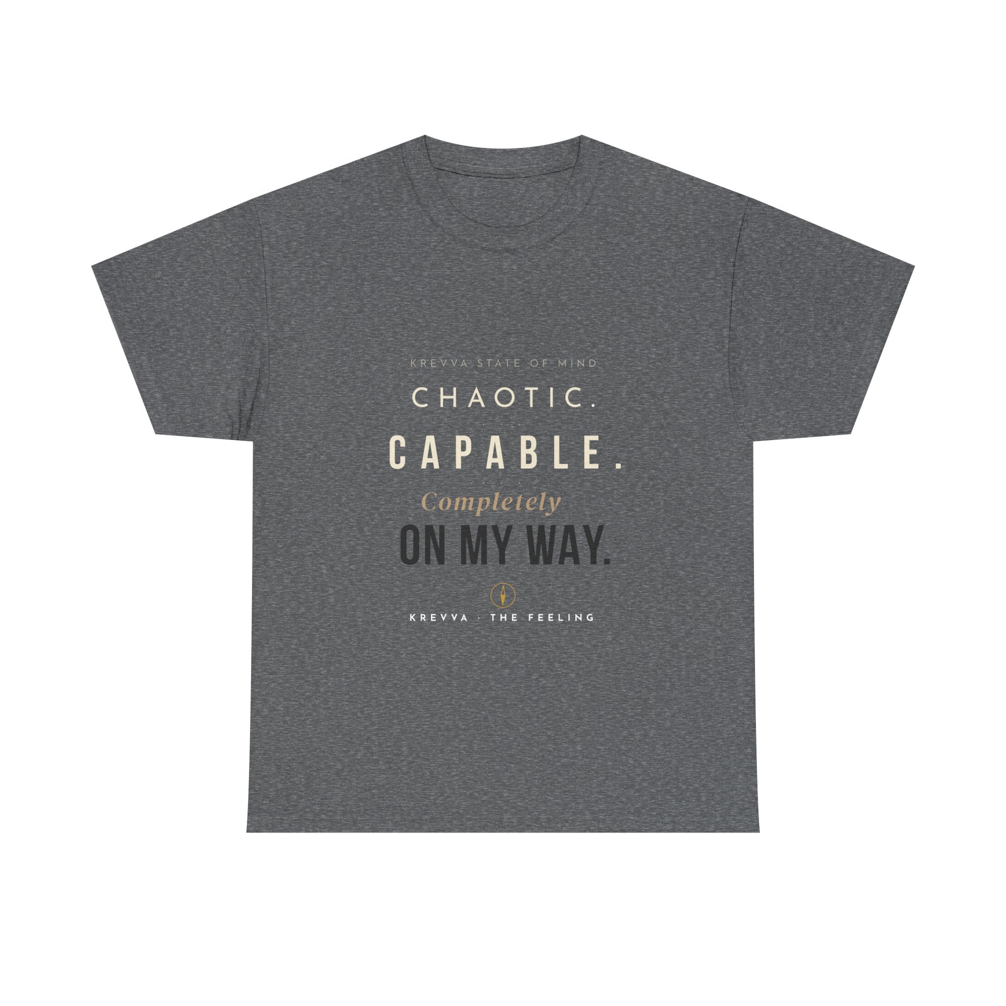 Krevva - Chaotic. Capable. Completely on My Way. | Women's Tee