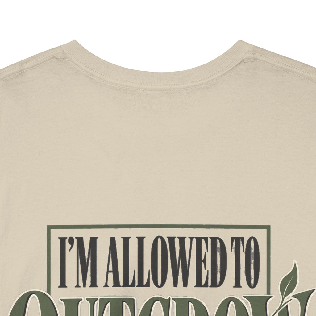 T-Shirt — "I'm Allowed to Outgrow What Once Fit" Motivational Graphic Tee