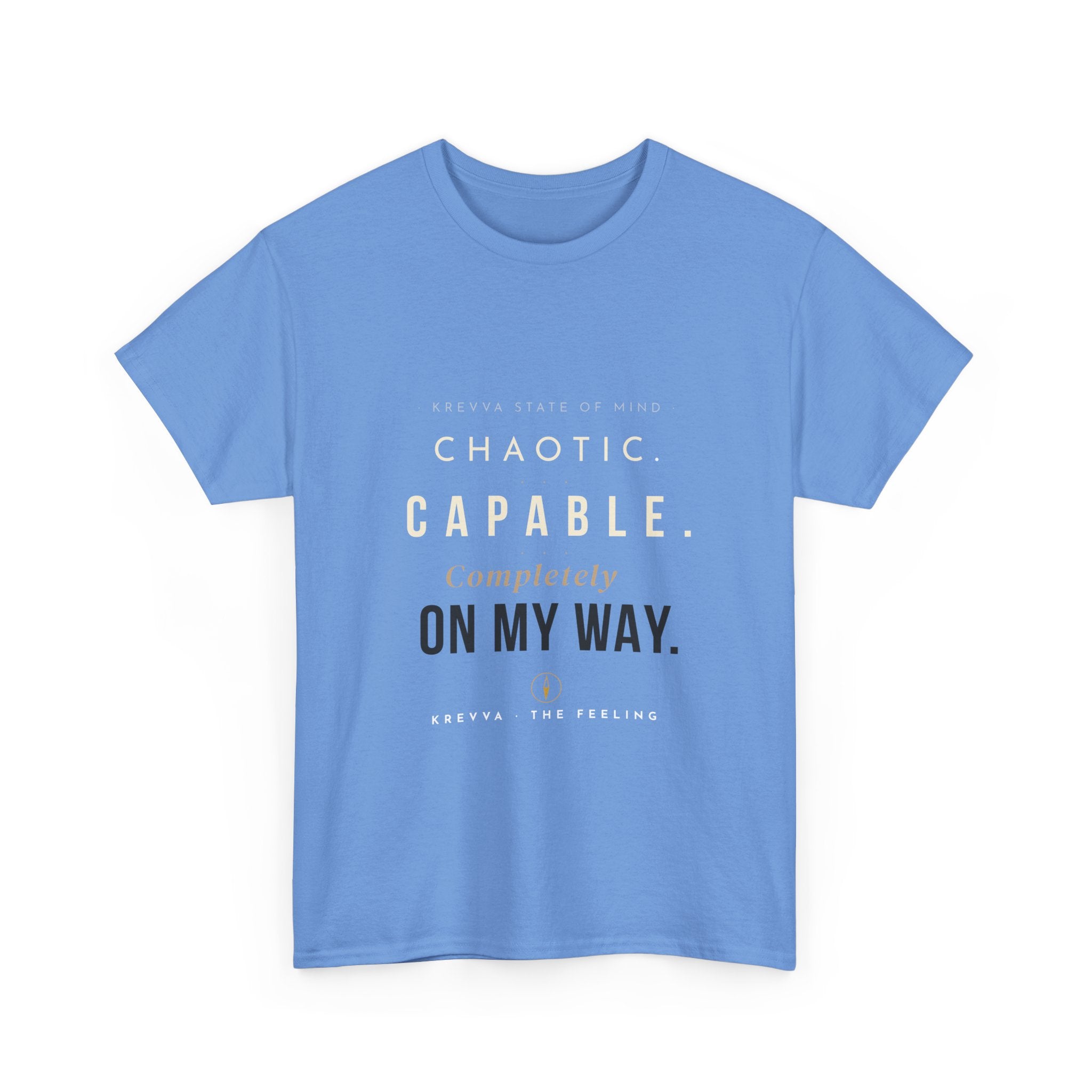 Krevva - Chaotic. Capable. Completely on My Way. | Women's Tee